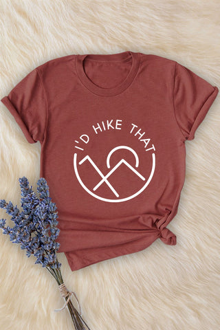 "I'd Hike That" Graphic Tee