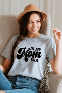 "In My Mom Era" Graphic Tee