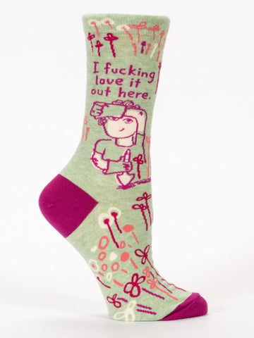 Fucking Love It Out Here (Gardening) - Women's Crew Socks