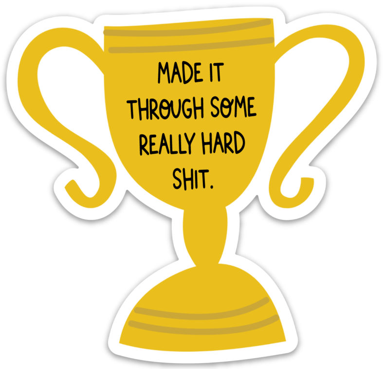 "Made It" Trophy Sticker