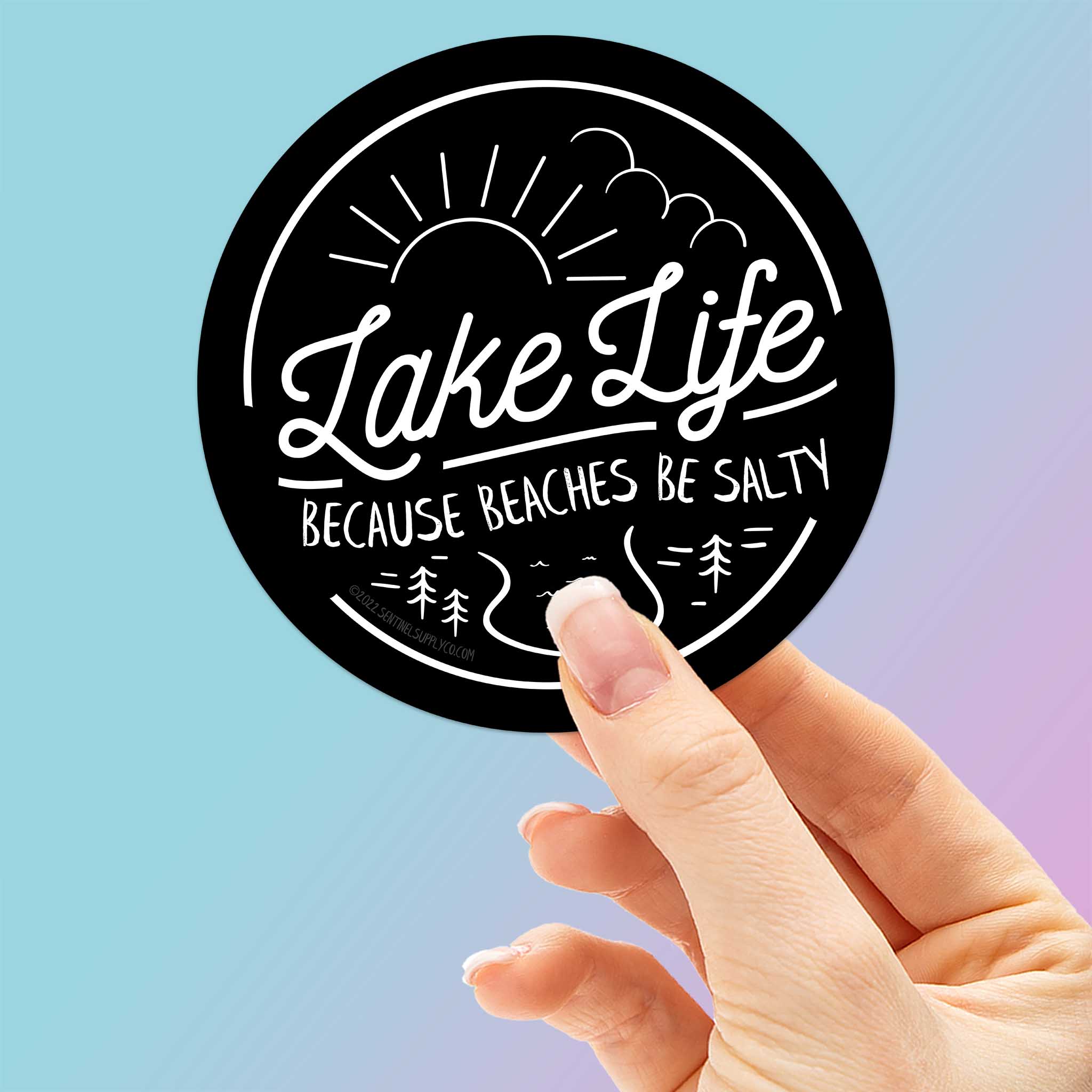 "Lake Life - Because Beaches Be Salty" Sticker